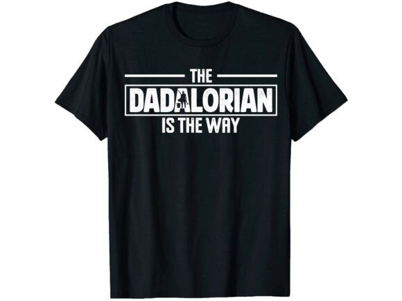 Dadalorian is the Way: Father's Day T-Shirt Design Bundle