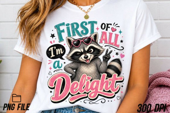 First of All I’m a Delight Raccoon PNG: Your New Go-To Design Asset